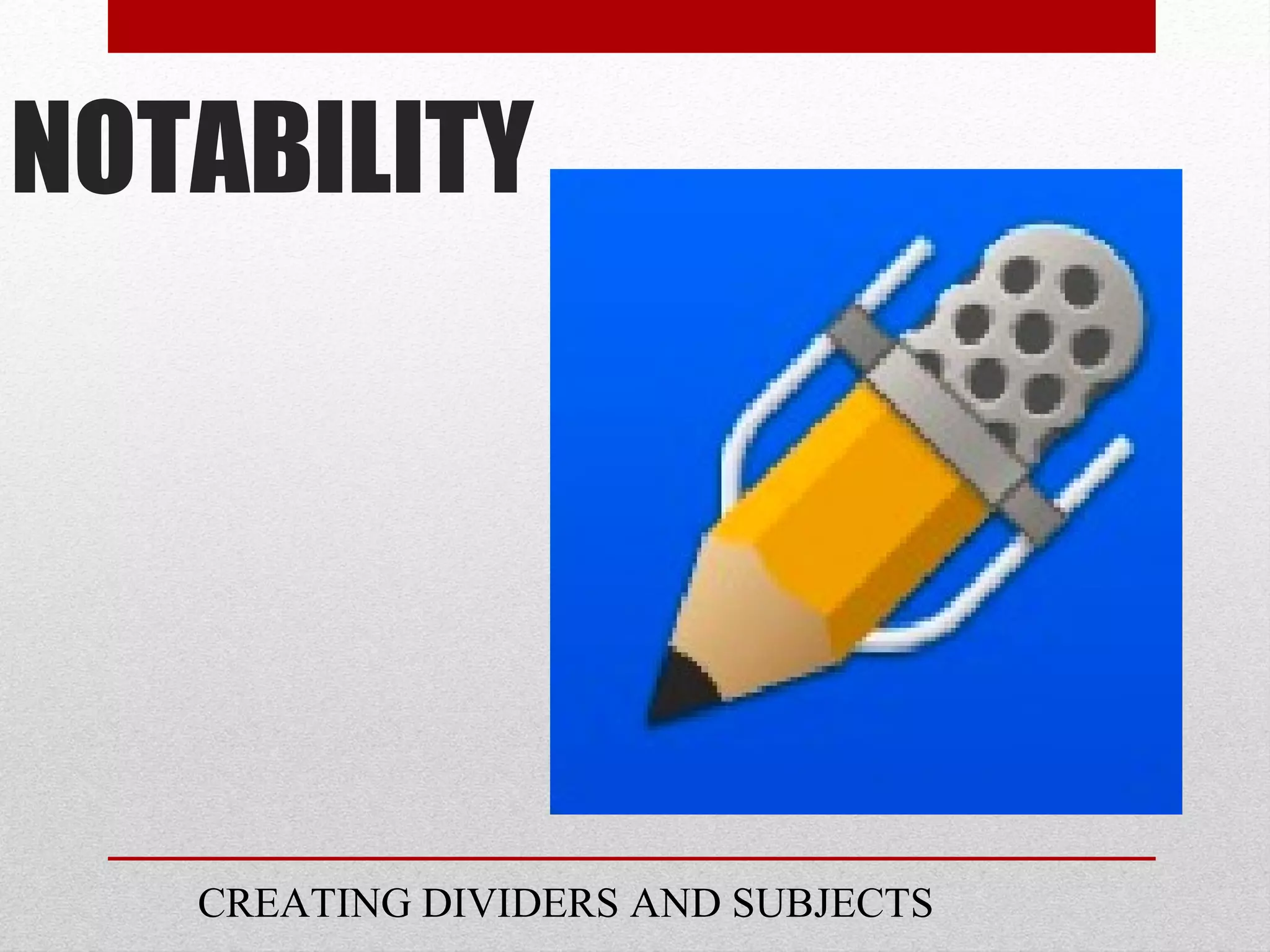 Notability 2 dividers and subjects PPT