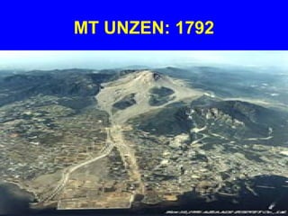 MT UNZEN: 1792
 