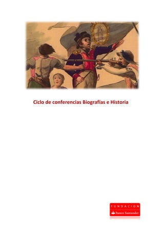 Ciclo de conferencias Biografías e Historia
 