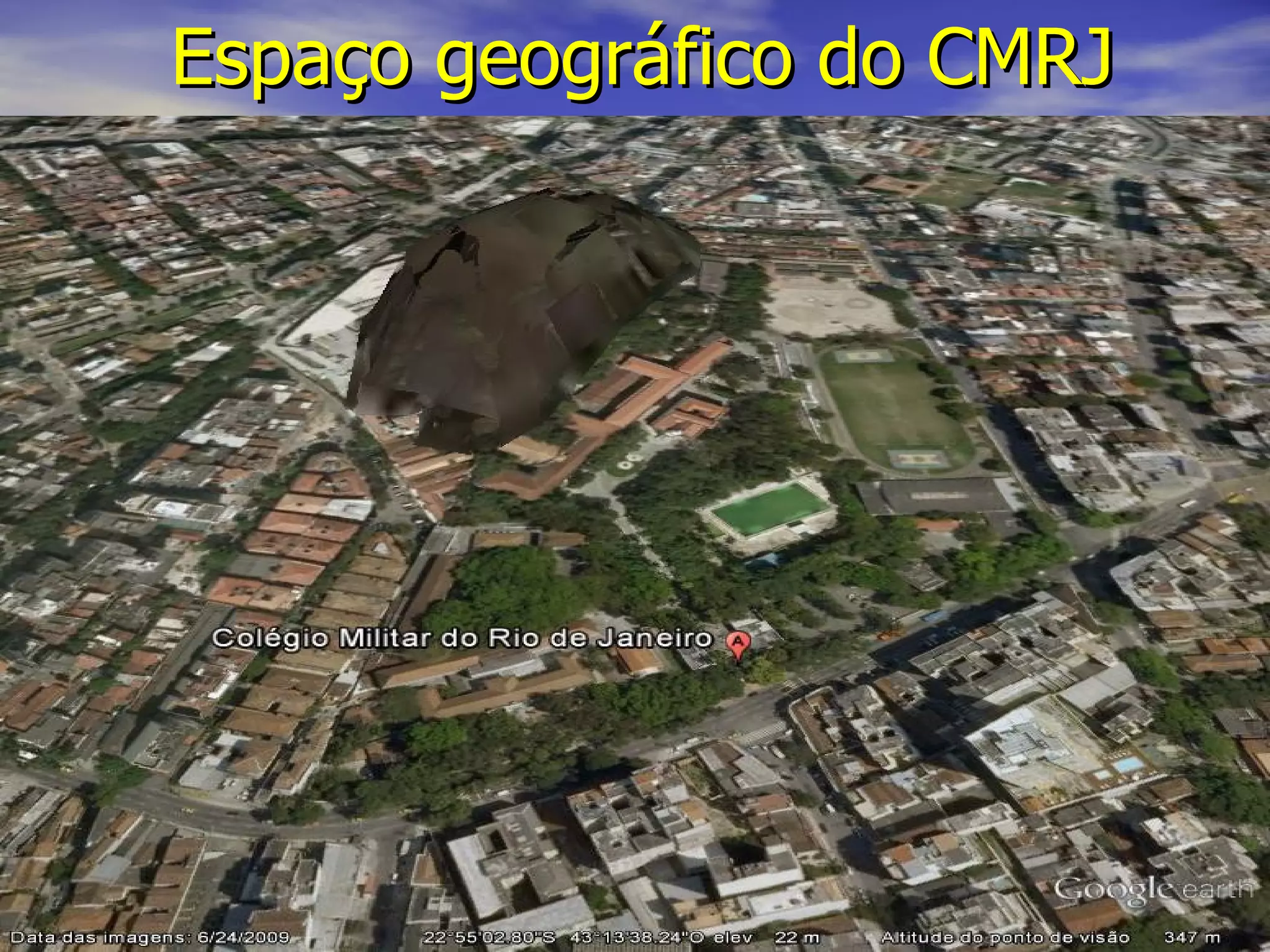 Espaço geográfico do CMRJ