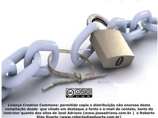 Escrituração Fiscal Digital (EFD)




  Licença Creative Commons: permitido copia e distribuição não onerosa desta
 compilação desde que citado em destaque a fonte e e-mail de contato, tanto do
instrutor quanto dos sites de José Adriano (www.joseadriano.com.br ) e Roberto
 