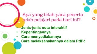 Apa yang telah para peserta
telah pelajari pada hari ini?
 