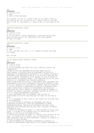 AISWEB - BOLETIM PERSONALIZADO - 11/07/2016 às 12:59:25 UTC - Total de Páginas: 65
página 39 de 65 :: IP 187.113.133.156 :: check 19245BAC-115C-4786-933CF31F901E342B
CNS
Z1538/2016
B) 20/05/16 00:00
C) PERM
E) NDB IB 240KHZ RETIRADO
REF: AIP-MAP: SID BCO 1B - VUGER 1B RWY 15, SID UMRIX 1B RWY 33,
SID UTGER 1B RWY 33, SID RNAV BCO 1A - VUGER 1A RWY 15, SID RNAV
OBDIK 1A RWY 33, STAR ESADA 1B - VUGMU 1B RWY 33, STAR UMRIX 1B RWY
15
CAMPINAS/VIRACOPOS,SP (SBKP)
OTR
D0808/2016
B) 29/04/16 17:10
C) 26/07/16 23:59
E) CCV SAO PAULO - PORTOES ANHANGUERA E INDAIATUBA MODIFICADOS
PARA: ALT MAX 3600FT E CTC COMPULSORIO COM A TWR CAMPINAS
NA FREQ 118.250MHZ
CAMPINAS/VIRACOPOS,SP (SBKP)
OTR
Z2291/2015
B) 21/08/15 19:06
C) PERM
E) AIS - AIP MAP, ADC, PDC 1, 2 E 3 INSERIR NO QUADRO CLRD FREQ
121.100MHZ
REF: AIP MAP
RIO DE JANEIRO/SANTOS DUMONT,RJ (SBRJ)
AGA
Z2007/2016
B) 13/07/16 09:00
C) 21/09/16 02:00
E) AD AP COORDENADO EM FUNCAO DOS JOGOS OLIMPICOS RIO2016, EM
CONSEQUENCIA:
1)TODAS AS ACFT QUE PRETENDAM OPR EM SBRJ TERAO SUAS OPS
CONDICIONADAS A DISPONIBILIDADE DE ATENDIMENTO EM FUNCAO DA
CAPACIDADE DE INFRAESTRUTURA INSTALADA NO AD E DEVERAO SOLICITAR O
ATENDIMENTO COM ANTECEDENCIA MNM DE 01 HR 30 MIN DA HORA DESEJADA
DA OPS A CENTRAL INTEGRADA DE SLOTS ATRAVES DO SITE DO CENTRO DE
GERENCIAMENTO DA NAVEGACAO AEREA - CGNA (WWW.CGNA.GOV.BR) NA OPCAO
SERVICOS, OU DIRETAMENTE PELO ENDERECO ELETRONICO
HTTPS://SIGMA.CGNA.GOV.BR/SLOT. O ATENDIMENTO SERA CONFIRMADO PELO
FORNECIMENTO DE UM CODIGO ALFANUMERICO QUE DEVERA CONSTAR NO ITEM
18 DO PLN, PRECEDIDO DA SIGLA RMK/CLR. EXEMPLO: RMK/CLR RJPG987547.
2) TODOS OS USUARIOS E PRESTADORES DE SERVICO DE NAVEGACAO AEREA
(PSNA) DEVERAO ESTAR CIENTES DOS PROCEDIMENTOS DESCRITOS NAS
PUBLICACOES EM VIGOR E CUMPRIR AS REGRAS APLICADAS NO MOMENTO DA
ATIVACAO DAS AREAS DE EXCLUSAO, CONFORME PUBLICADO NA AIC N07/16 E
A07/16 E NOTAM COMPLEMENTARES PUBLICADOS;
3) SEJA CONSIDERADO ESTE AP COORDENADO COMO DE NIVEL A,
NECESSITANDO DE SLOT ATC PARA REALIZAR OPS TANTO DE LDG COMO DE
TKOF;
4) O AP COORDENADO DE SBRJ (NIVEL A) NAO PODERA SER UTILIZADO COMO
AD DE ALTERNATIVA;
5) AS SOLICITACOES DE ALTERACAO DE AERODROMOS BEM COMO AS
ALTERACORES DE MATRICULA, DESDE QUE PERTENCENTES AO MESMO
OPERADOR/EXPLORADOR, PREVISTOS NA LEGISLACAO EM VIGOR, SERAO
REALIZADAS PELO TELEFONE 0800-282-6612 COM O OPERADOR DA CENTRAL
INTEGRADA DE SLOT;
6) DEVERA SER DECLARADO NO CAMPO 13 - HORA ESTIMADA DE CALCOS FORA
(EOBT) - DO PLANO DE VOO COMPLETO (PVC) OU SIMPLIFICADO (PVS) O
HORARIO DO SLOT ATC DE DECOLAGEM ALOCADO;
7) DEVERA SER DECLARADO NO CAMPO 16 - DURACAO TOTAL PREVISTA DE VOO
(EET) - DO PLANO DE VOO COMPLETO (PVC) OU SIMPLIFICADO (PVS) O
TEMPO NECESSARIO PARA QUE SEJA RESPEITADO O PERIODO DE VIGENCIA DO
SLOT ATC DE POUSO ALOCADO;
8) ESPECIFICAMENTE NOS AERODROMOS COORDENADOS DE PARTIDA, OS
PILOTOS OU DESPACHANTES OPERACIONAIS DE VOO DEVERAO APRESENTAR OS
 