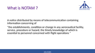 Notam Figure notam, notice to the airmen by icao icao | PPTX