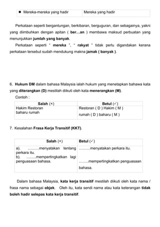  Mereka-mereka yang hadir             Mereka yang hadir


   Perkataan seperti bergantungan, berkibaran, berguguran, dan ...