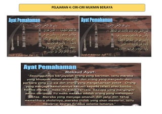 PELAJARAN 4: CIRI-CIRI MUKMIN BERJAYA
 