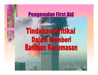 Pengenalan First Aid 
Prehospital Care Conference 
 