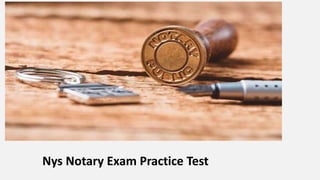 Nys Notary Exam Practice Test
 