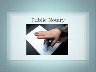 Public Notary
 
