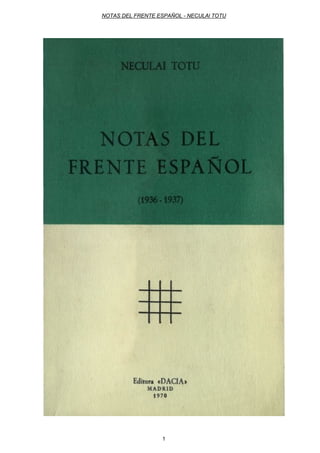 NOTAS DEL FRENTE ESPAÑOL - NECULAl TOTU
1
 