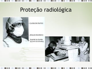 Proteção radiológica
 