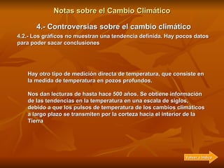 Notas sobre el Cambio Climático 4.- Controversias sobre el cambio climático 4.2.- Los gráficos no muestran una tendencia d...