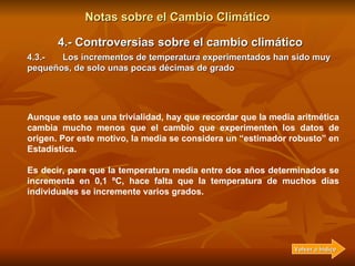 Notas sobre el Cambio Climático 4.- Controversias sobre el cambio climático 4.2.- Los gráficos no muestran una tendencia d...