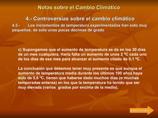 Notas sobre el Cambio Climático 4.- Controversias sobre el cambio climático 4.3.-  Los incrementos de temperatura experime...