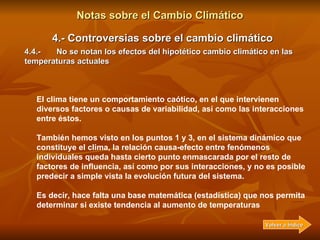 Notas sobre el Cambio Climático 4.- Controversias sobre el cambio climático 4.3.-  Los incrementos de temperatura experime...