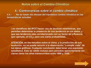 Notas sobre el Cambio Climático 4.- Controversias sobre el cambio climático 4.4.-  No se notan los efectos del hipotético ...