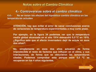Notas sobre el Cambio Climático 4.- Controversias sobre el cambio climático 4.4.-  No se notan los efectos del hipotético ...