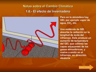 Notas sobre el Cambio Climático Atmósfera con  GEI 1. 6 .-  El efecto de Invernadero Volver a Índice UPTC 10-01-2010 