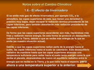 Notas sobre el Cambio Climático De forma que en los años 30 se volvieron a reconsiderar los resultados de Arrhenius, natur...