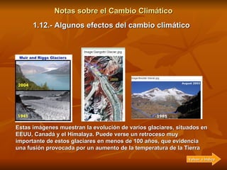 Notas sobre el Cambio Climático 1.12.- Algunos efectos del cambio climático Cambios fenológicos en especies vegetales y an...