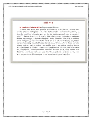 Breve reseña histórica sobre los problemas en el aprendizaje AIM.ENSE.2021
Página 13 de 28
 