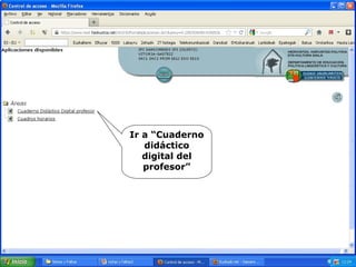 Ir a “Cuaderno
didáctico
digital del
profesor”
 