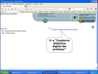 Ir a “Cuaderno
didáctico
digital del
profesor”
 