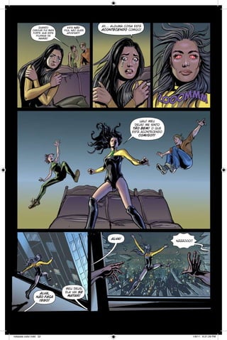 quando
cheguei fui mais
forte que esta
filhinha da
mamãe!

esta não
fica, não quer
apostar?!

aii… alguma coisa está
acontecendo comigo!

zo ommm
o
uau! meu
deus! me sinto
tão bem! o que
está acontecendo
comigo?!

alva!

alva,
não faça
isso!

notaveis color.indd 22

nãããooo!!

meu deus,
ela vai se
matar!

1/9/11 6:21:29 PM

 