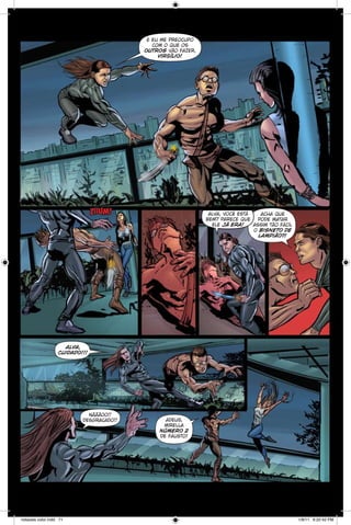 e eu me preocupo
com o que os
outros vão fazer,
virgílio!

ziium!

alva, você está
acha que
bem? parece que
pode matar
ele já era!
assim tão fácil
o bisneto de
lampião?!

alva,
cuidado!!!

nãããoo!!
desgraçado!!

notaveis color.indd 71

adeus,
mirella
número 2
de fausto!

1/9/11 6:22:42 PM

 