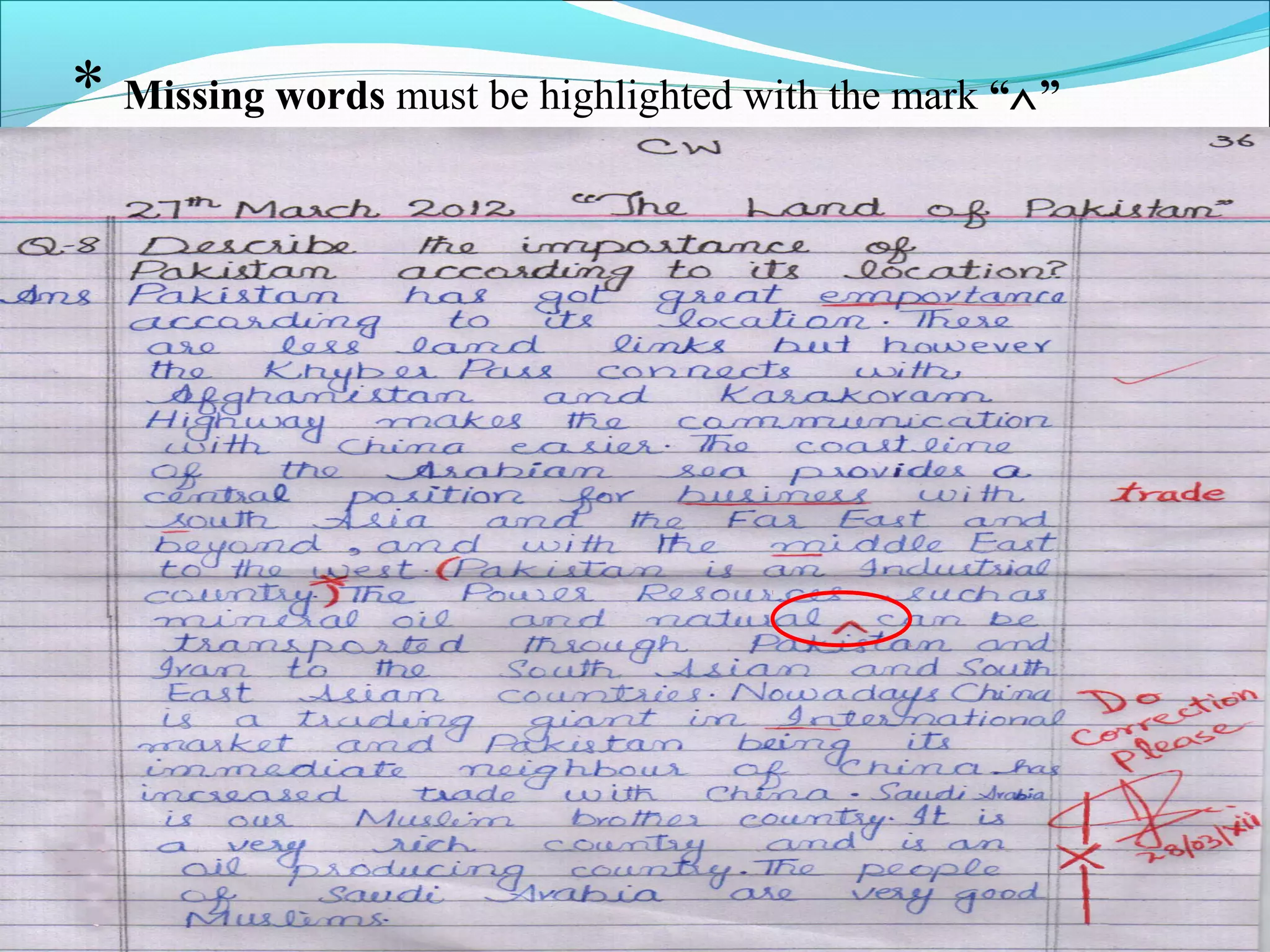 * Missing words must be highlighted with the mark “∧”
 