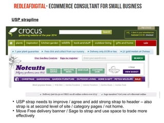 USP strapline

USP strap needs to improve / agree and add strong strap to header – also
strap is at second level of site / category pages / not home.

Move Free delivery banner / Sage to strap and use space to trade more
effectively
 