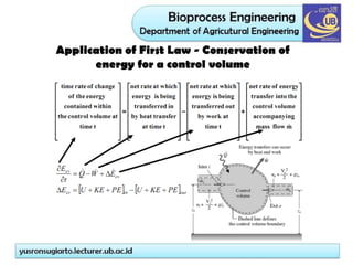 Application of First Law - Conservation of
energy for a control volume
 