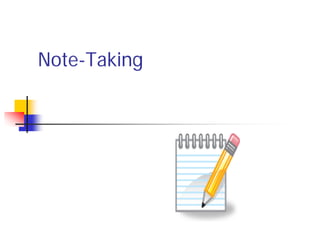 Note-Taking
 