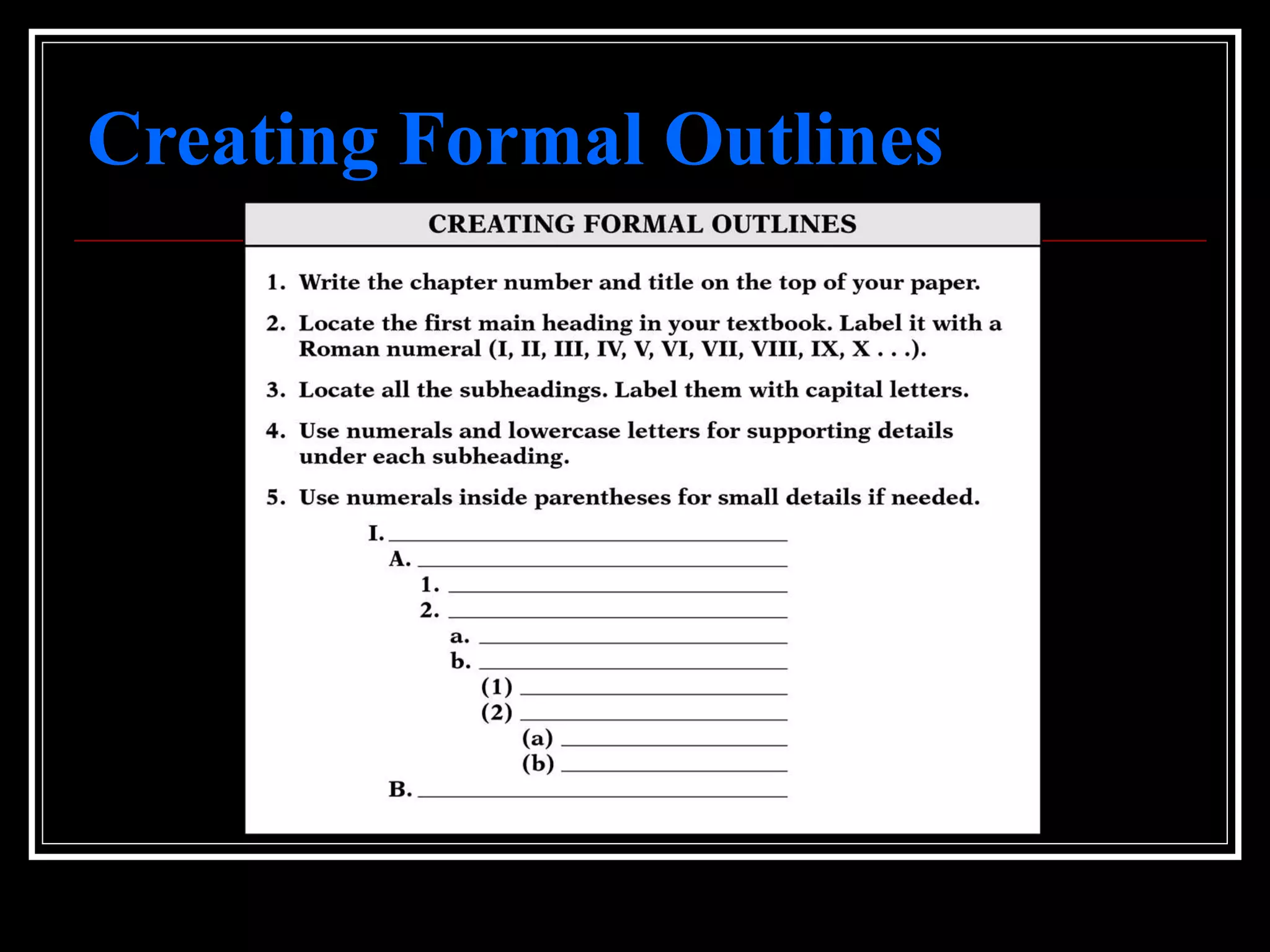 Creating Formal Outlines
 