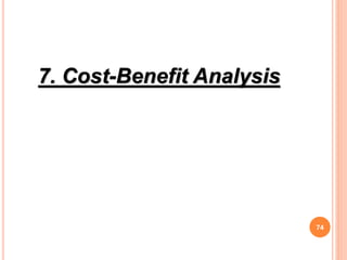 7. Cost-Benefit Analysis
74
 