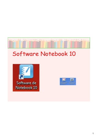 Software Notebook 10




                       1
 