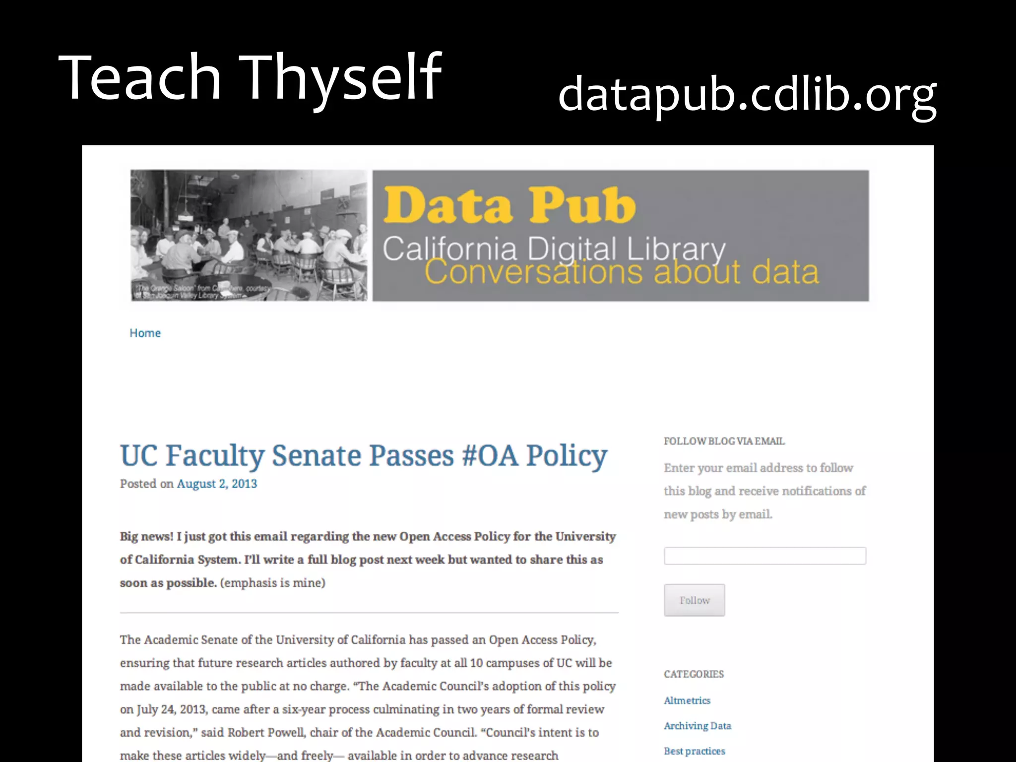 datapub.cdlib.org	
  Teach	
  Thyself	
  
 