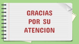 GRACIAS
POR SU
ATENCION
 