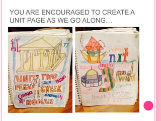 YOU ARE ENCOURAGED TO CREATE A
UNIT PAGE AS WE GO ALONG…
 