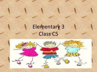 Elementary 3 Class C5 