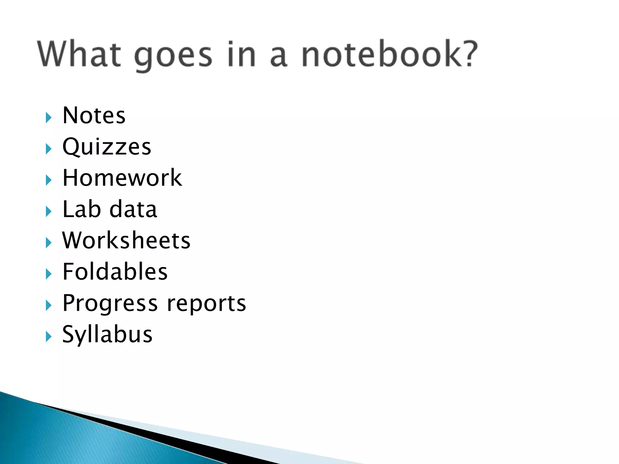 What goes in a notebook?Everything.