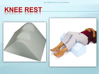 KNEE REST
Mrs. Babitha K Devu, Asstt. Professor
 