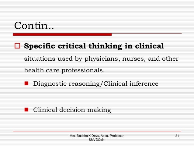 Examples of how critical thinking is applied in clinical nursing situations