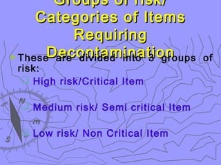 Critical Risk Items Note decontamination of equipment & unit | PPT