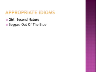  Girl:

Second Nature
 Beggar: Out Of The Blue

 