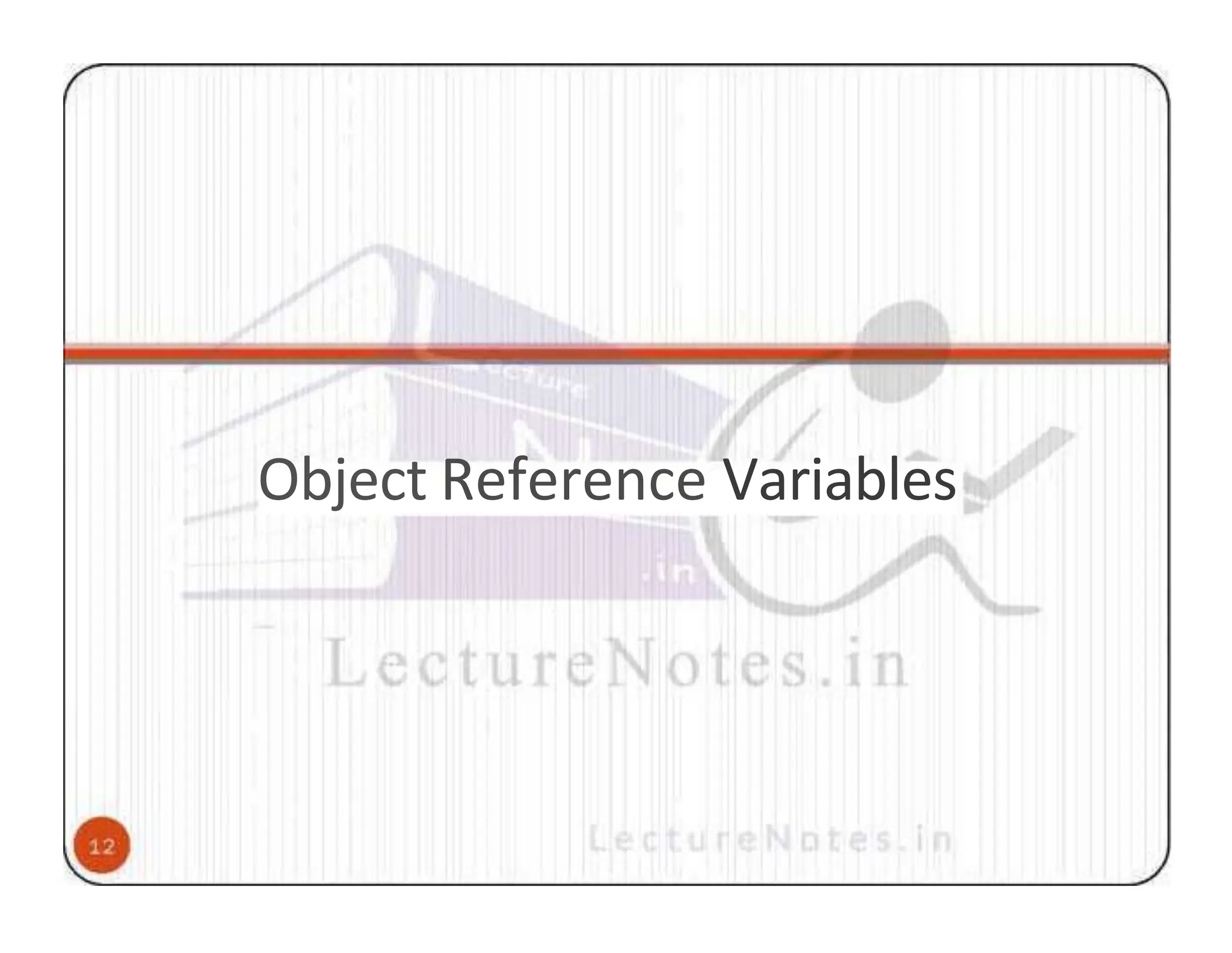 Object Reference Variables 