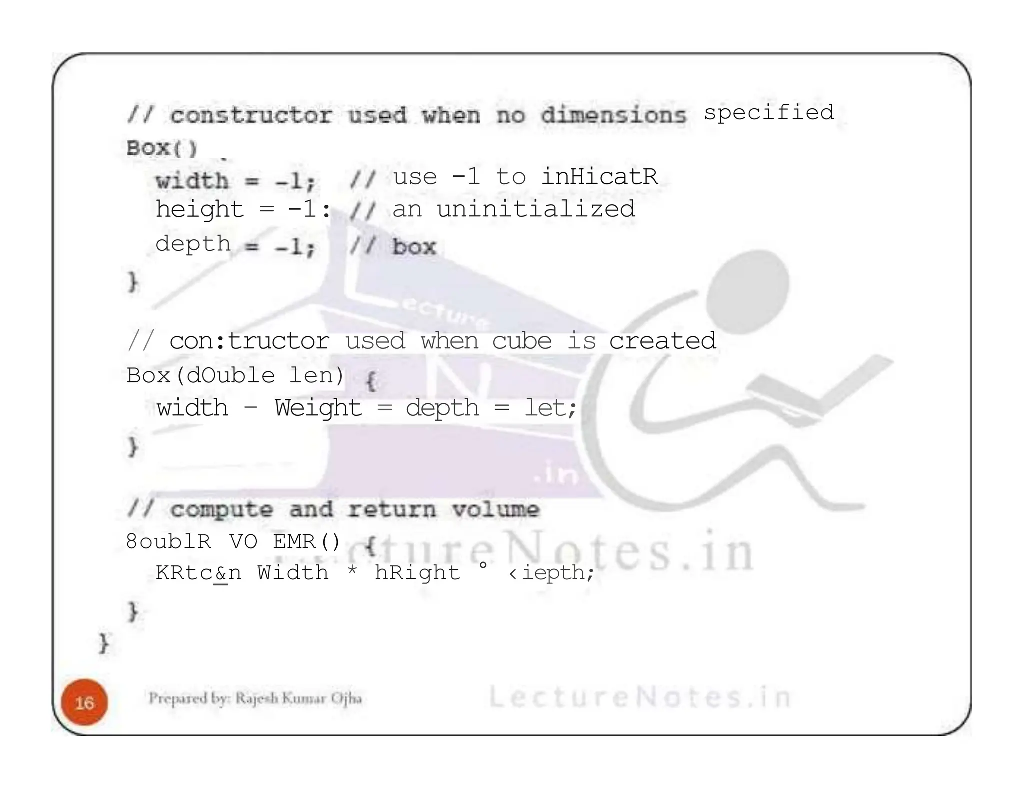 use -1 to inHicatR an uninitialized height = -1: depth specified // con:tructor used when cube is created Box(dOuble len) width - Weight = depth = let; 8oublR VO EMR() KRtc&n Width * hRight ° ‹iepth; 