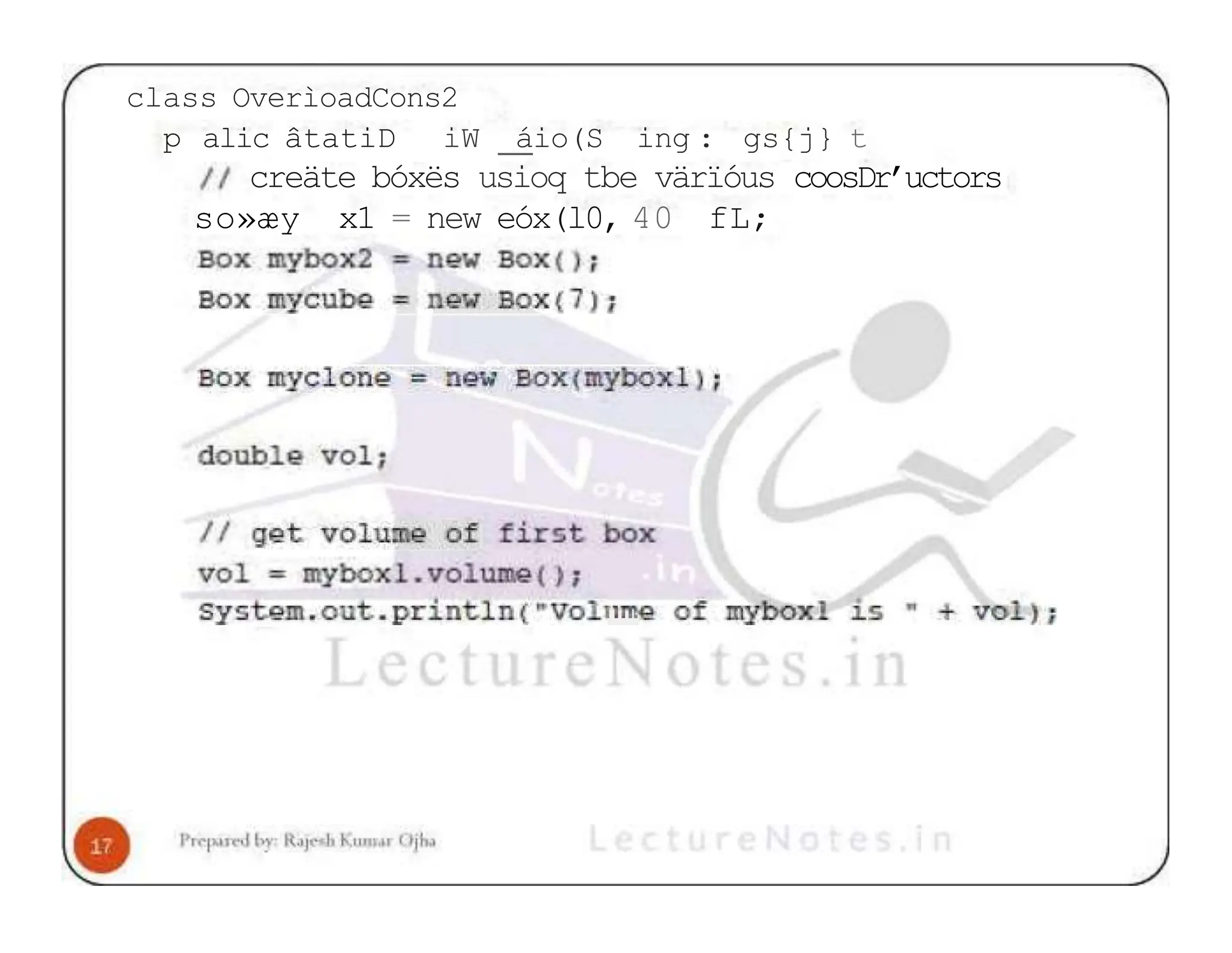class OverìoadCons2 p alic âtatiD iW áio(S ing : gs{j} t creäte bóxës usioq tbe värïóus coosDr’uctors so»æy x1 = new eóx(l0, 40 fL; 