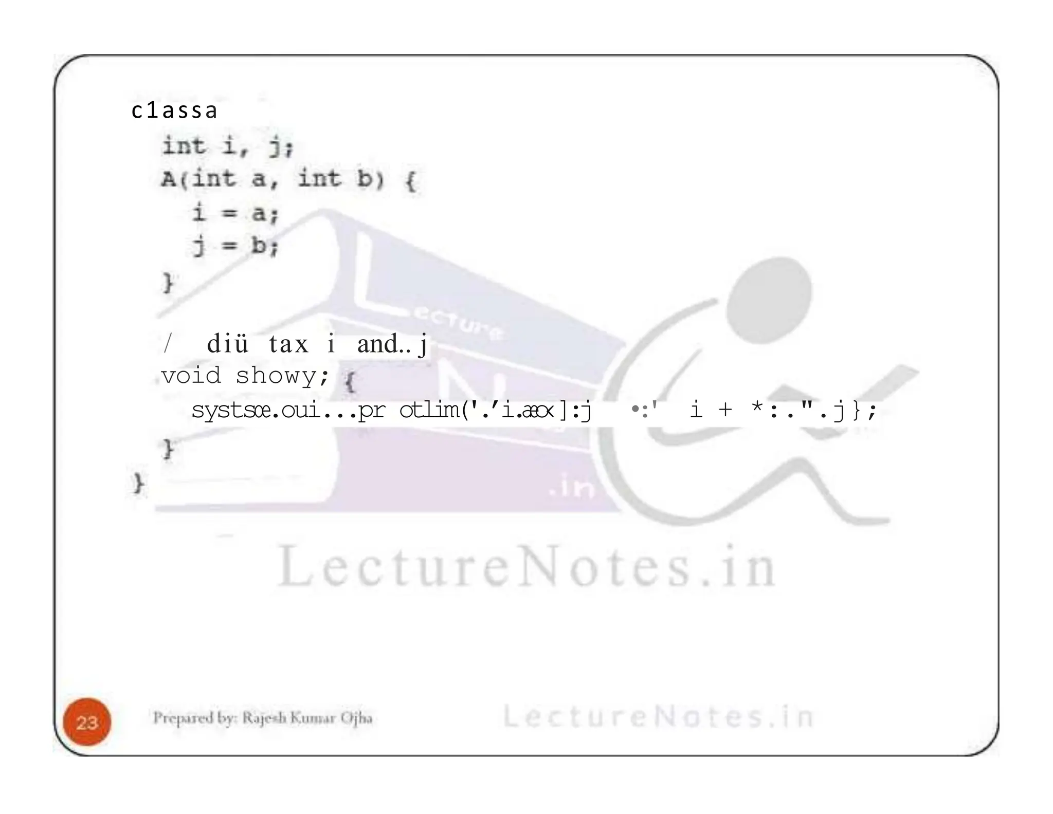c1assa / diü tax i and.. j void showy; systsœ.oui...pr otlim('.’i.æo‹]:j • : ' i + *:.".j}; 