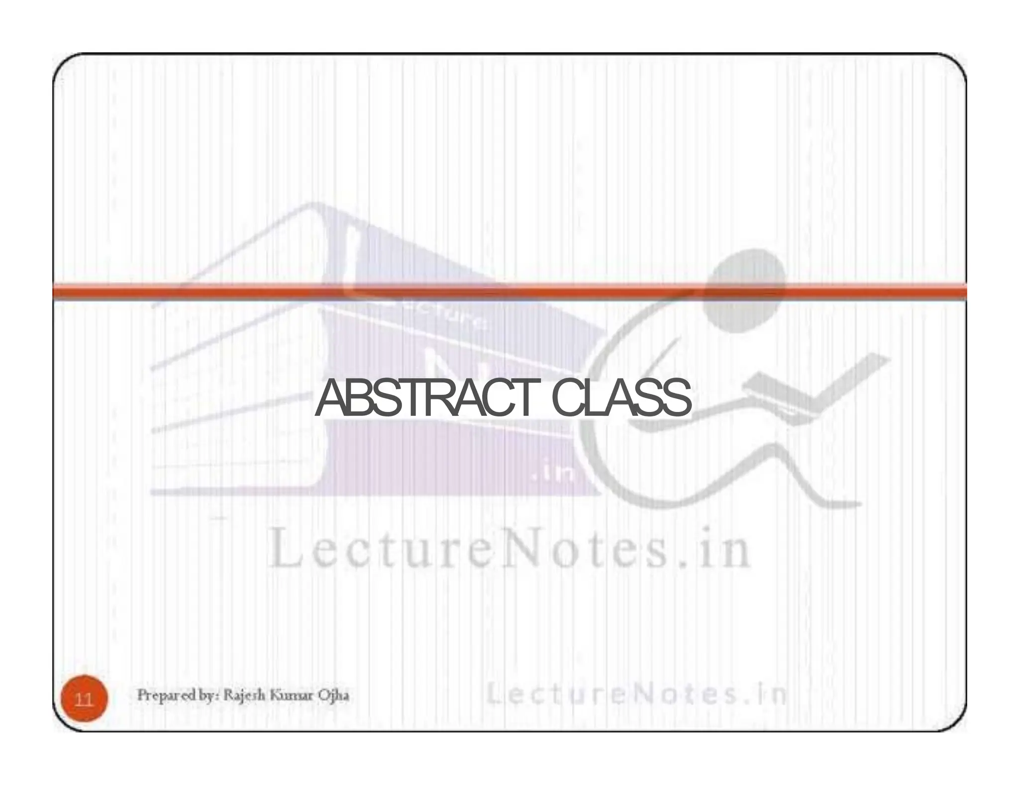 ABSTRACT CLASS 